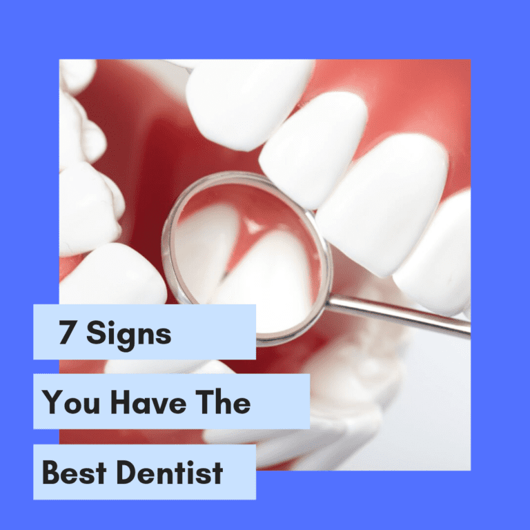 Title banner for "7 signs you have the best dentist"